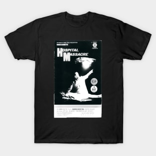 Hospital Massacre VHS v2 T-Shirt